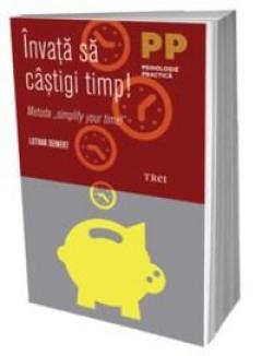 Invata sa castigi timp! Lothar Seiwert