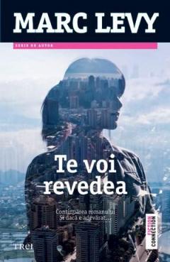 Te voi revedea Marc Levy