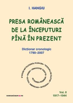 Presa romaneasca de la inceputuri pina in prezent - Volumul 2 (1917–1944)