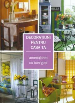 Decoratiuni pentru casa ta