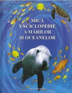 Mica enciclopedie a marilor si oceanelor