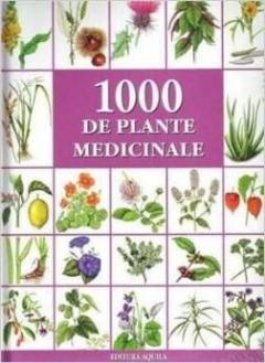 1000 Plante Medicinale