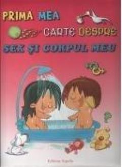 Prima mea carte despre sex si corpul meu