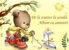 De la scutece la scoala. Album cu amintiri 