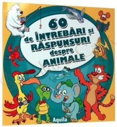 60 de intrebari si raspunsuri despre animale 