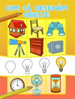 Cum sa desenam obiecte 