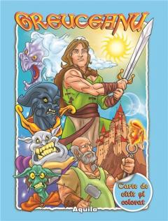 Greuceanu - Carte de citit şi colorat