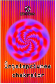 Intelepciunea Chakrelor 
