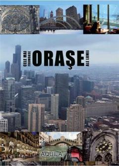 Cele mai frumoase orase ale lumii 