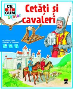 Ce si Cum Junior - Cetati si cavaleri