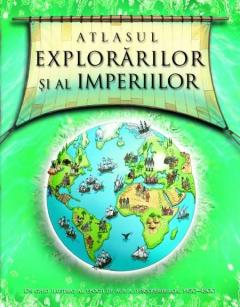 Atlasul explorarilor si al imperiilor