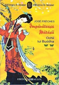 Imparateasa Matasii - Ochii Lui Buda Jose Freches