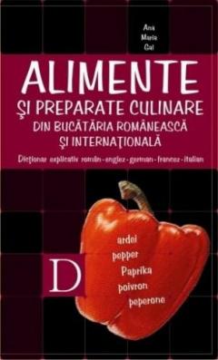 Alimente si preparate culinare din bucataria romaneasca si internationala