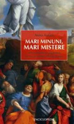 Mari minuni, mari mistere. 100 de martori si faptuitori de miracole din intreaga lume