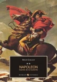 Napoleon. Soarele de la Austerlitz vol II