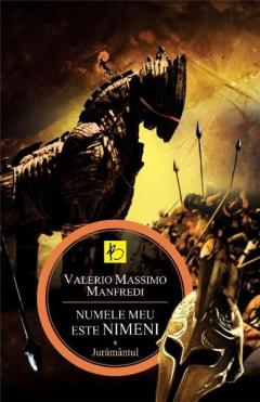 Numele meu este Nimeni Vol. 1 - Juramantul Valerio Massimo Manfredi