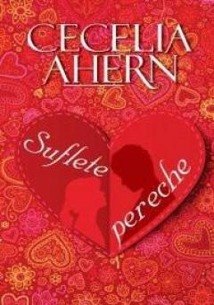 Suflete pereche Cecelia Ahern