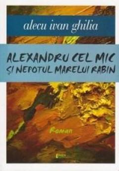 Alexandru Cel Mic Si Nepotul Marelui Rabin