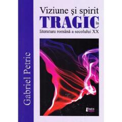 Viziune si spirit tragic in literatura romana a secolului XX