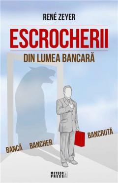 Escrocherii din lumea banacara