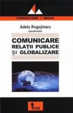 Comunicare, Relatii Publice Si Globalizare