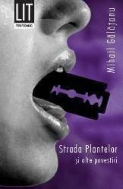 Strada Plantelor Si Alte Povestiri