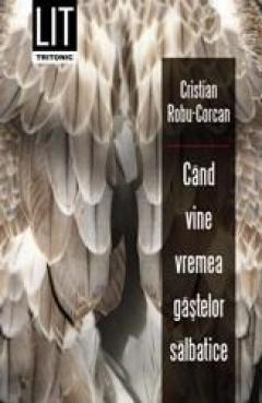 Cand Vine Vremea Gastelor Salbatice