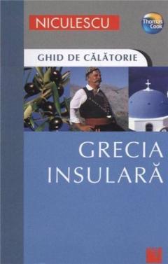 Grecia insulara. Ghid de calatorie