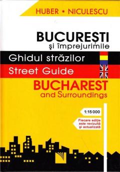 Bucuresti - Ghidul strazilor