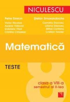 Teste de matematica, clasa a VIII-a, semestrul al II-lea