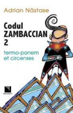 Codul Zambaccian 2 â€“ termo-panem et circenses