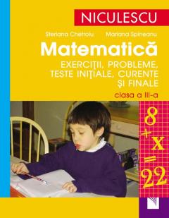 Matematica. Exercitii, probleme, teste initiale, curente si finale â€“ clasa a III-a