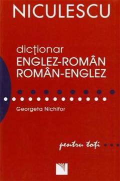 Dictionar englez-roman roman-englez pentru toti