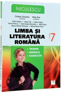 Limba si literatura romana Cls. a VII-a. Teorie, modele, exercitii