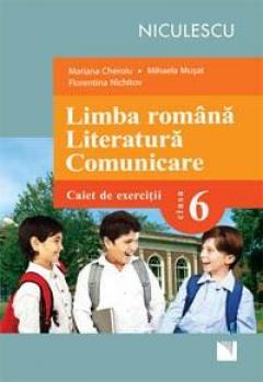 Limba romana - Clasa a VI-a Literatura, comunicare - Caiet de exercitii