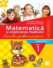 Coperta cărții: Matematica si explorarea mediului. Clasa I, semestrul 1. Exercitii, probleme si jocuri - lonnieyoungblood.com