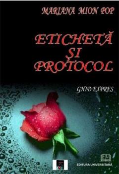 Eticheta si protocol. Ghid expres