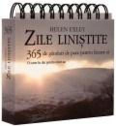 Zile linistite. 365 de ganduri de pace pentru fiecare zi 