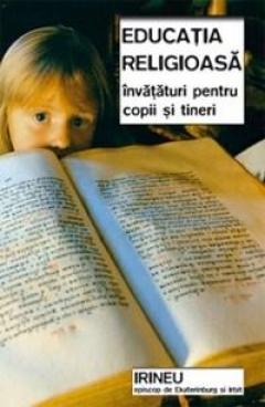 Educatia Religioasa (Invataturi Pentru Copii Si Tineri)
