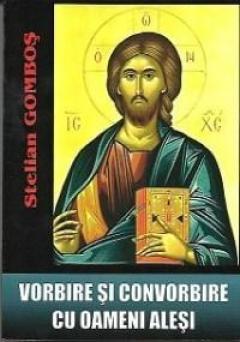 Vorbire Si Convorbire Cu Oameni Alesi