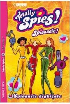 Totally Spies - Spioanele Deghizate