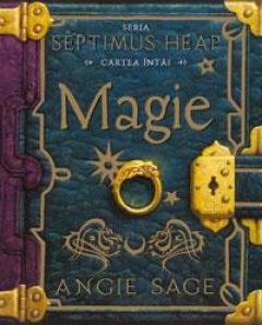 Septimus Heap - Cartea Intai - Magie