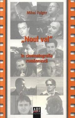 Noul Val In Cinematografia Romaneasca