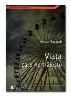 Viata care ne traieste