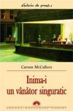 Inima-i un vanator singuratic
