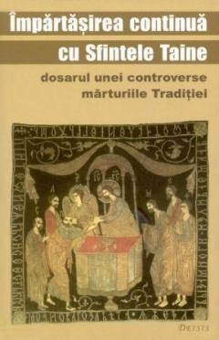 Impartasirea Continua Cu Sfintele Taine