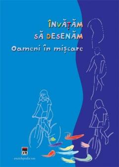 Invatam Sa Desenam. Oameni In Miscare