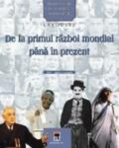 Personalitati care au schimbat istoria lumii Vol. 4 - De la primul razboi mondial pana in prezent