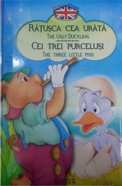 Ratusca cea urata / Cei trei pucelusi - Povesti bilingve ro-eng 
