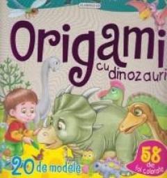 Origami cu dinozauri - 20 de modele, 58 de foi colorate 